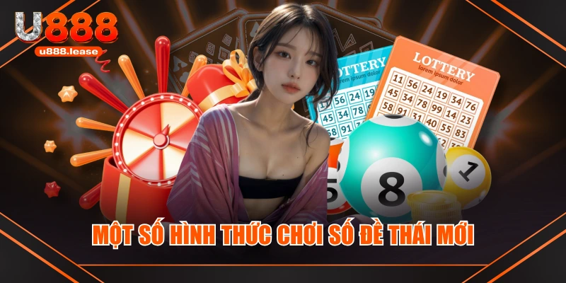 Một số hình thức chơi số đề Thái mới Một số hình thức chơi số đề Thái mới