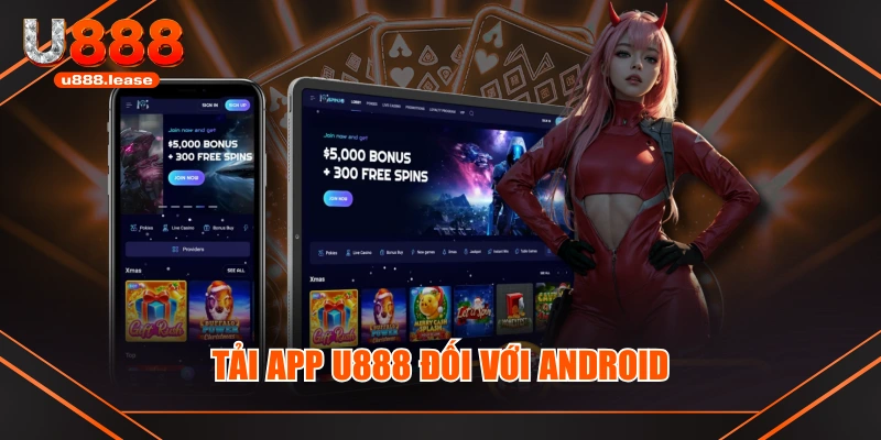 Tải app U888 đối với Android Tải app U888 đối với Android