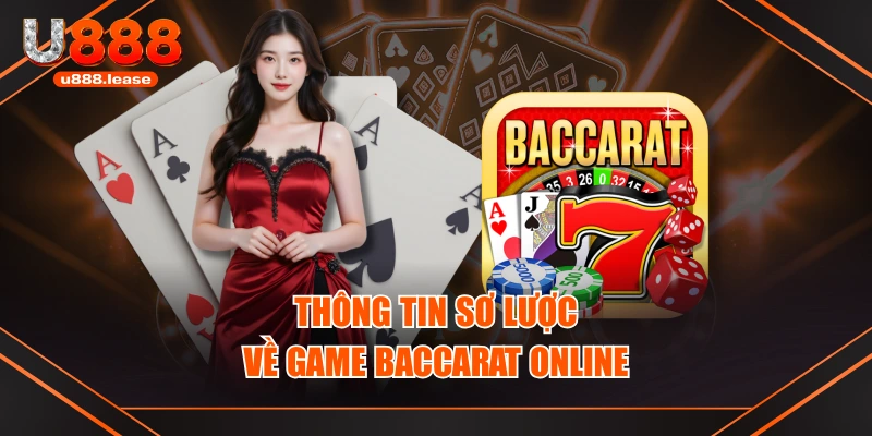 Thông tin sơ lược về game baccarat online Thông tin sơ lược về game baccarat online